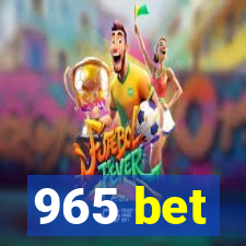 965 bet